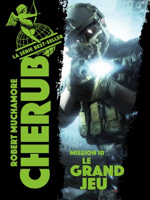 cover image of Cherub (Mission 10) --Le Grand Jeu